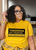 Tomorrow Isn't Promised Tee-Shirt